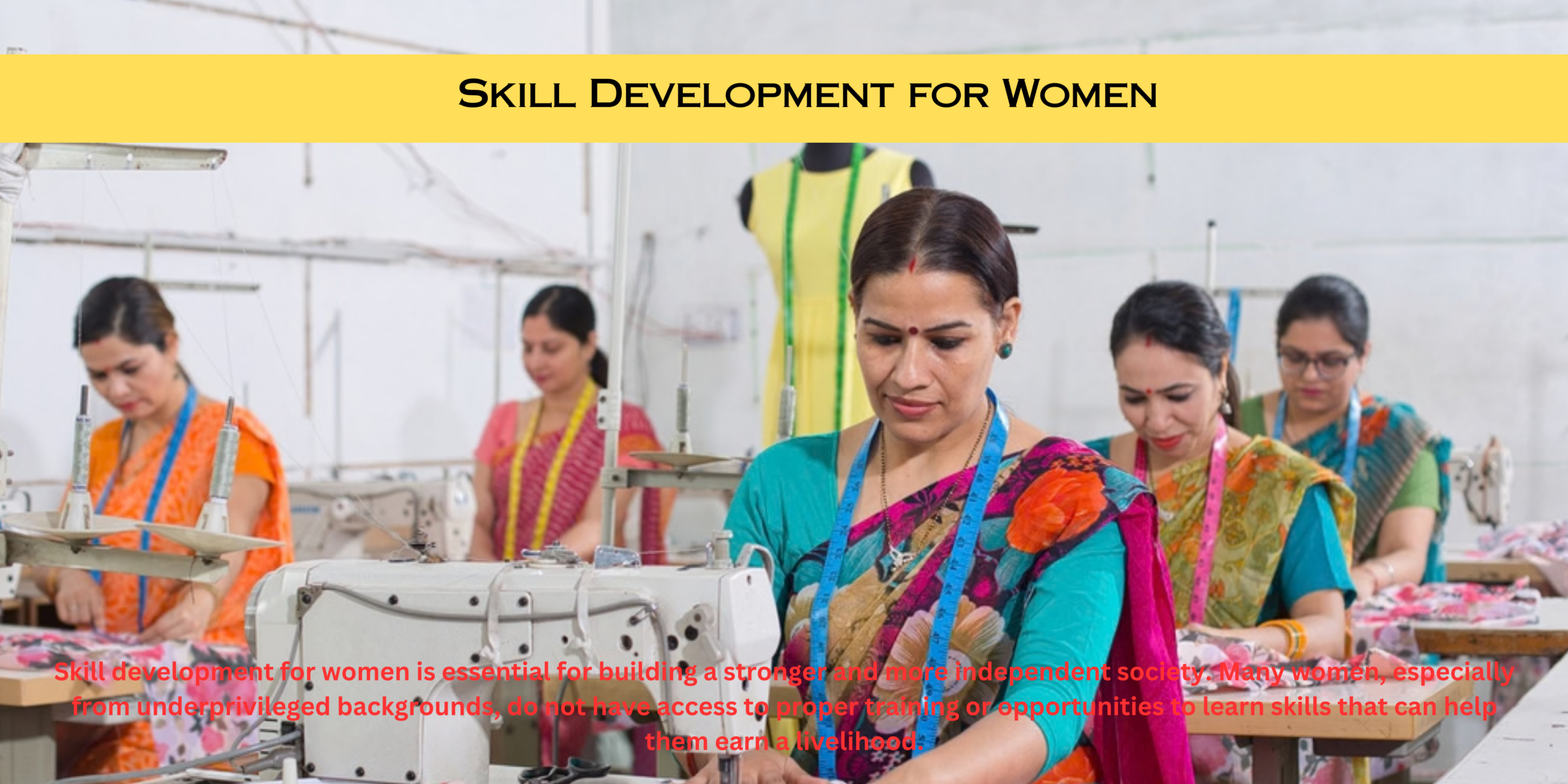 Women Skill Development – महिला कौशल विकास कार्यक्रम